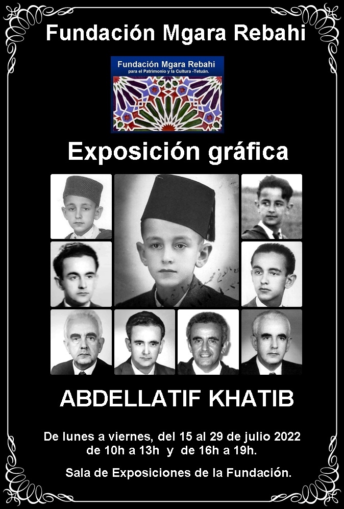 EXPOSICIÓN FOTOGRÁFICA RETROSPECTIVA DEL HISPANISTA ABDELLATIF EL KHATIB